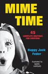 Mime Time - Happy Jack Feder - 9780916260736