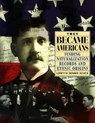 They Became Americans - Loretto Dennis Szucs - 9780916489717