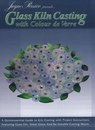 Glass Kiln Casting - Jayne Persico - 9780919985551