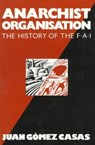 Anarchist Organization - Juan Gomez Casas - 9780920057384
