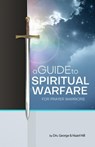 A Guide to Spiritual Warfare - Dr. George Hill ; Dr. Hazel Hill - 9780920567821