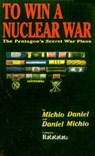 To Win a Nuclear War - Michio Kaku - 9780921689065
