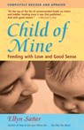 Child of Mine - Ellyn Satter - 9780923521516