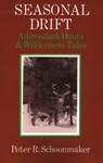 Seasonal Drift - North Country Books - 9780925168313