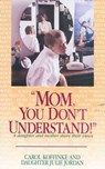 MOM YOU DONT UNDERSTAND -  - 9780925190666
