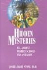 Hidden Mysteries: Ets, Ancient Mystery Schools and Ascension - Joshua David Stone - 9780929385570