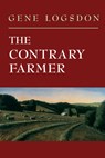 The Contrary Farmer - Gene Logsdon - 9780930031749