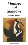 Mothers and Shadows - Marta Traba - 9780930523169