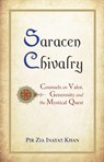 Saracen Chivalry - Pir Zia Inayat Khan - 9780930872915