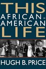 This African-American Life - Hugh B. Price - 9780932112811
