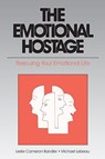 The Emotional Hostage - Leslie Cameron-Bandler ; Michael Lebeau - 9780932573032