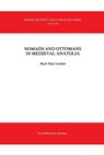 Nomads and Ottomans in Medieval Anatolia - Rudi Paul Lindner - 9780933070127