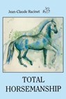 Total Horsemanship - Jean-Claude Racinet - 9780933316133