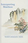 Interpreting Matthew - Watchman Nee - 9780935008715