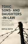 Toxic Sons- & Daughters-In-Law - Alexander Strauch - 9780936083483