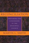 Reconciliation - Martin L. Smith - 9780936384306
