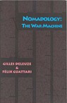 Nomadology - Gilles Deleuze ; Felix Guattari - 9780936756097