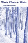 Woody Plants in Winter - Earl L. Core ; Nelle P. Ammons - 9780937058527