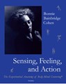 Sensing, Feeling, and Action - Bonnie Bainbridge Cohen - 9780937645147