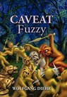 Caveat Fuzz - Wolfgang Diehr - 9780937912225