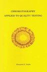 Pfeiffer, E: Chromatography Applied to Quality Testing - Ehrenfried E Pfeiffer - 9780938250210