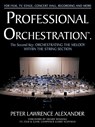 Professional Orchestration Vol 2A: Orchestrating the Melody Within the String Section - Peter Lawrence Alexander - 9780939067060