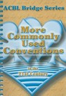 More Commonly Used Conventions in the 21st Century: The Notrump Series - Audrey Grant - 9780939460953