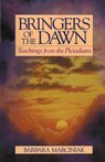 Bringers of the Dawn - Barbara Marciniak - 9780939680986