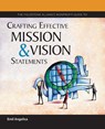 The Fieldstone Alliance Nonprofit Guide to Crafting Effective Mission and Vision Statements - Emil Angelica - 9780940069275