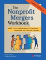 The Nonprofit Mergers Workbook Part I - David La Piana - 9780940069725