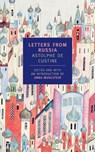 Letters From Russia - Anka Muhlstein ; Astolphe De Custine - 9780940322813