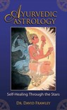 Ayurvedic Astrology - David Frawley - 9780940676572