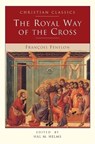 The Royal Way of the Cross - Francois de Salignac de la Mot Fenelon - 9780941478007