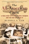 The All-American Crew - LOW,  Russell N - 9780941936132