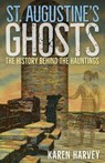 St. Augustine's Ghosts - HARVEY,  Karen - 9780942084436