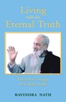 Living With the Eternal Truth - Ravindra Nath - 9780942444087