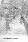 A Day Like Today - Barbara Henning - 9780942544763
