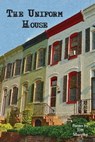 The Uniform House - MURPHY,  Jim - 9780942544930