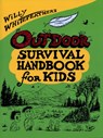Willy Whitefeather's Outdoor Survival Handbook for Kids - Willy Whitefeather - 9780943173474