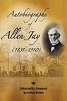 Autobiography of Allen Jay - Allen Jay - 9780944350751