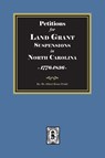 Petitions for Land Grant Suspensions in North Carolina, 1776-1836. - Albert Bruce Pruitt - 9780944992487