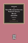 New Hanover County, North Carolina Deeds, 1754-1788. (Volume #3) - Albert Bruce Pruitt - 9780944992975