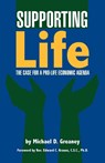 Supporting Life - Michael D. Greaney - 9780944997055