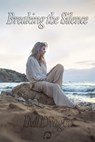 Breaking the Silence - JM Dragon - 9780947528256