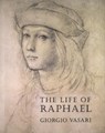 Life of Raphael - VASARI,  Giorgio - 9780952998679