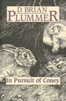 In Pursuit of Coney - David Brian Plummer - 9780953364886