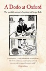 A Dodo at Oxford - Philip Atkins ; Michael Johnson - 9780953443888