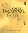 Dear Beloved Son - Abu Hamid al-Ghazali - 9780953758227