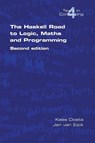 The Haskell Road to Logic, Maths and Programming - Kees Doets ; Jan van Eijck - 9780954300692