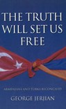 Truth Will Set Us Free - JERJIAN,  George - 9780954459932